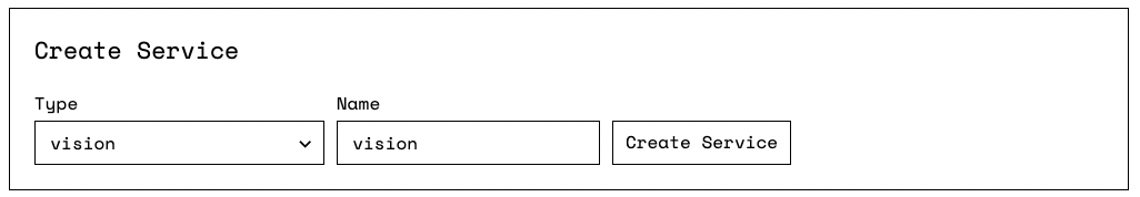 Screenshot from the Viam app's Create Service tab. It lists the type as “vision” and name as “vision”, with a Create Service button on the right.